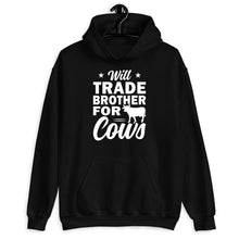 Load image into Gallery viewer, Will Trade Brother For Cows Shirt, Cow Lover Shirt, Country Farmer Shirt, Farming Shirt, Veterinarian Shirt

