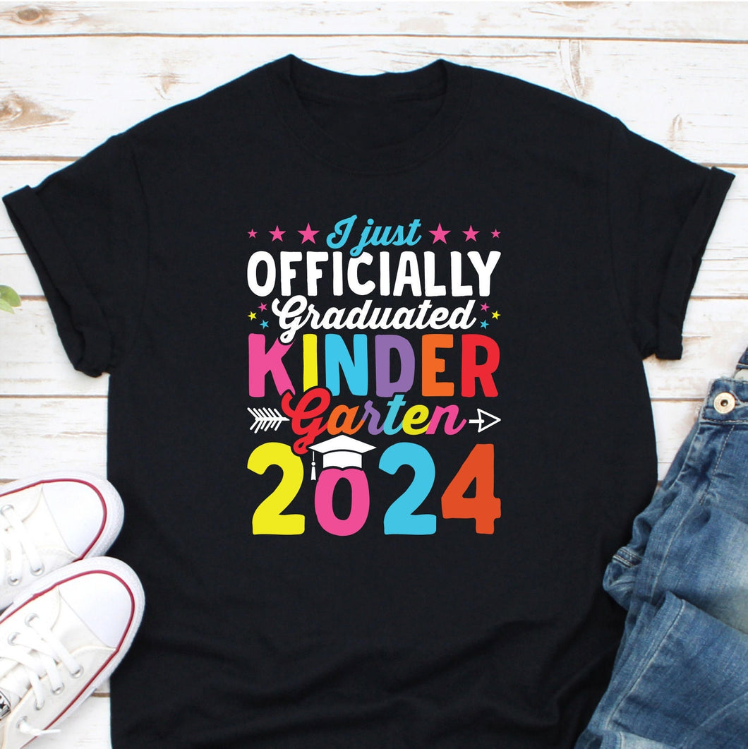 I Just Officially Graduated Kindergarten 2024 Shirt, Class Of 2024 Shirt, Kindergarten Done Shirt, 1st Grade