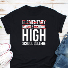 Load image into Gallery viewer, High School College Shirt, High School Student Shirt, High School Shirt, 8th Grade Graduation Shirt
