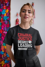 Load image into Gallery viewer, Criminal Justice Degree Loading Shirt, Lawyer Shirt, Criminal Attorney Shirt
