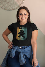 Load image into Gallery viewer, Is It Still Your Turn Shirt, Board Game Shirt, Gift For Board Game Lover, Board Game Player Shirt
