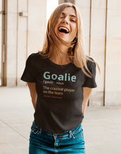 Load image into Gallery viewer, Goalie Definition Shirt, Goalie Shirt, Soccer Player Shirt, Hockey Fan Shirt, Gear Goalkeeper Shirt
