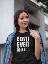 Load image into Gallery viewer, Certified MILF Shirt, Funny Baby Shower Shirt, New Mom Shirt, Baby Shower Gift, Future Mom Shirt
