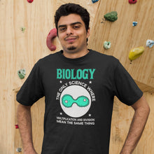 Load image into Gallery viewer, Biology The Science Shirt, Biology Major Teacher Shirt, Marine Biologist Shirt, Marine Scientist Tee
