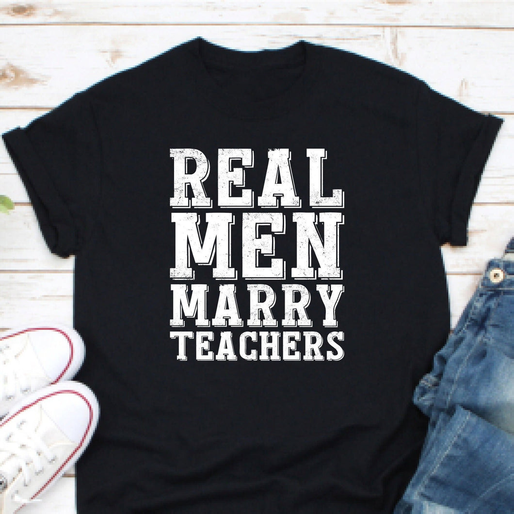 Real Men Marry Teacher Shirt, Teachers Husband Shirt, Husband Of Teacher, Wife To Husband