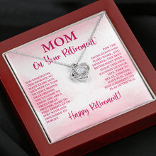 Load image into Gallery viewer, Mom On Your Retirement Necklace, Love Knot Necklace, Beautiful Mom Necklace
