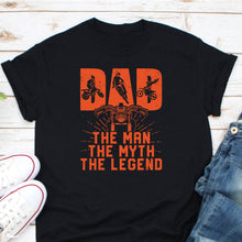 Load image into Gallery viewer, Dad The Man The Myth The Legend Shirt, Motorcycle Dad Shirt, Biker Dad Shirt

