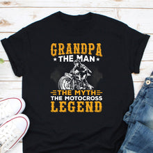 Load image into Gallery viewer, Grandpa The Man The Myth The Motocross Legend Shirt, Motocross Lover Shirt, Motocross Racing
