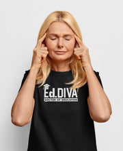 Load image into Gallery viewer, Ed.D Diva Shirt, Doctor Of Education Shirt, Future Ed.D Shirt, Ed.D Graduation Gift, Gift For Ed.D
