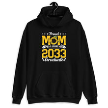 Load image into Gallery viewer, Proud Mom Of A Class Of 2033 Graduate Shirt, Proud Mom Shirt, Senior Graduation Shirt
