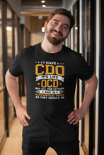 Load image into Gallery viewer, I Have CDO It&#39;s Like OCD Shirt, Obsessive Compulsive Disorder Shirt, Mental Health Awareness
