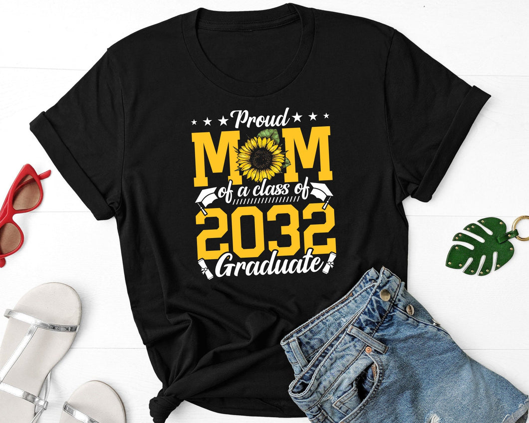 Proud Mom Of A Class Of 2032 Graduate Shirt, Gift For Graduate, Proud Mom Graduate Shirt