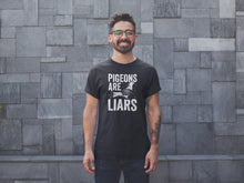 Load image into Gallery viewer, Pigeons are Liars Shirt, Birds Aren&#39;t Real Shirt, Bird Watching Shirt, Birds Spied Shirt, Birds Joke Shirt
