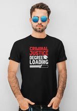 Load image into Gallery viewer, Criminal Justice Degree Loading Shirt, Lawyer Shirt, Criminal Attorney Shirt
