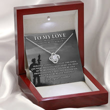 Load image into Gallery viewer, To My Love Necklace, Anniversary Gift For Wife, Birthday Gift For Wife, Love Knot For Soulmate
