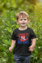 Load image into Gallery viewer, American Dude Toddler Shirt, 4th Of July Shirt For Kids, 4th Of July Shirt, Memorial Day Shirt
