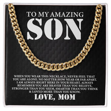 Load image into Gallery viewer, To My Amazing Son Love Necklace, Son Cuban Chain Necklace, Mother To Son Gifts, For Son From Mother
