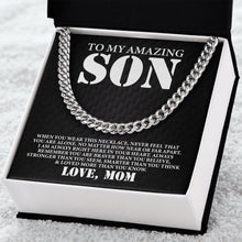 Load image into Gallery viewer, To My Amazing Son Love Necklace, Son Cuban Chain Necklace, Mother To Son Gifts, For Son From Mother
