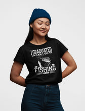 Load image into Gallery viewer, I Graduated Can I Go Fishing Now Shirt, Graduated 2022 Shirt, Fishing Shirt, Fisherman Shirt
