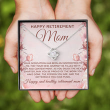 Load image into Gallery viewer, Happy Retirement Mom Necklace, Happy Retirement Party, Love Knot For Retired Mom
