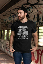 Load image into Gallery viewer, Contractor T Shirt, Funny Contractor T-Shirt, Gift idea for Contractor Dad, Builder Tshirts
