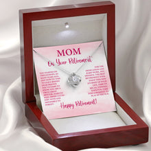 Load image into Gallery viewer, Mom On Your Retirement Necklace, Love Knot Necklace, Beautiful Mom Necklace
