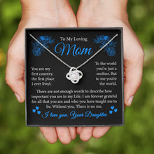 Load image into Gallery viewer, To My Loving Mom Necklace, Gift To My Beautiful Mom, Mom Love Knot Necklace, Gift For Mother, From Daughter
