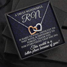 Load image into Gallery viewer, A Truly Wonderful RN Necklace, Interlocking Hearts RN Gift, Thank You To Registered Nurse Gift
