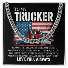 Load image into Gallery viewer, To My Trucker Love You Always Necklace, Trucker Gift, Truck Driver Necklace,  Semi Trucker Gift
