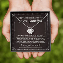 Load image into Gallery viewer, Happy Mother&#39;s Day To My Sweet Grandma Necklace, Grandma Necklace Gift, Message Card From Granddaughter
