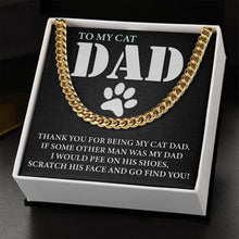 Load image into Gallery viewer, To My Cat Dad Necklace, Link Chain Necklace For Cat Dad, Cat Owner Gift, Cat Lovers Gift
