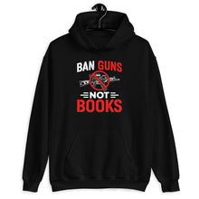 Load image into Gallery viewer, Ban Guns Not Books Shirt, Protect Public Schools Shirt, Read Banned Books, No More Gun
