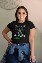 Load image into Gallery viewer, Transplant Strong Shirt, Liver Transplant Shirt, Transplant Survivor Shirt, Organ Recipient Shirt
