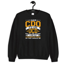 Load image into Gallery viewer, I Have CDO It&#39;s Like OCD Shirt, Obsessive Compulsive Disorder Shirt, Mental Health Awareness
