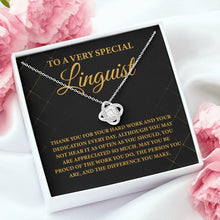 Load image into Gallery viewer, To A Very Special Linguist Necklace, Awesome Linguist Necklace, Language Lover Jewelry
