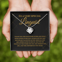 Load image into Gallery viewer, To A Very Special Linguist Necklace, Awesome Linguist Necklace, Language Lover Jewelry
