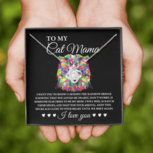 Load image into Gallery viewer, To My Cat Mama Necklace, Amazing Cat Mom Necklace, Loss Of Cat Memorial Necklace, Cat Remembrance Gift
