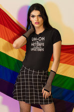 Load image into Gallery viewer, Uh Oh The Heteros Are Upseteros Shirt, Gay Pride Shirt, LGBTQ Shirt, Gay Agenda Shirt
