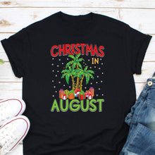 Load image into Gallery viewer, Christmas In August Shirt, Summer Christmas Shirt, Summer Santa Shirt, Mid Of Year Shirt, Santa Beach Shirt
