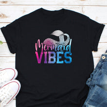 Load image into Gallery viewer, Mermaid Vibes Shirt, Beach Lover Shirt, Summer Squad Shirt, Mermaid Tail Tee
