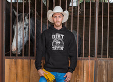 Load image into Gallery viewer, If The Dirt Ain&#39;t Flyin&#39; You Ain&#39;t Tryin&#39; Shirt, Barrel Racing Shirt, Horse Trainer Shirt, Horse Rescue Shirt
