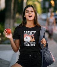 Load image into Gallery viewer, Gravity And I Respectfully Disagree Shirt, Climber Shirt, Rock Climbing Shirt, Hiking Shirt, Gift For Climbers
