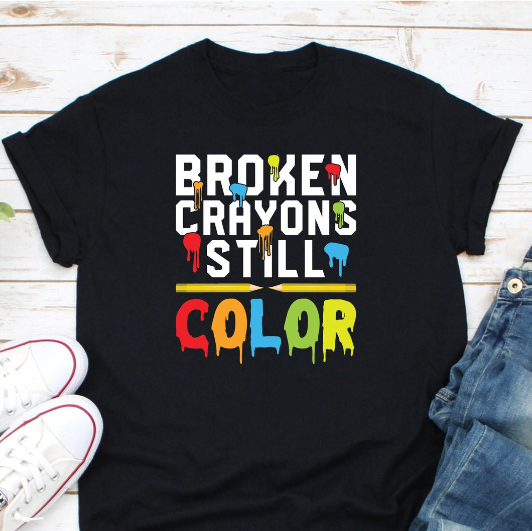 Broken Crayons Still Color Shirt, Mental Health Awareness Shirt, Autism Awareness Shirt
