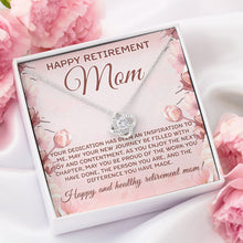 Load image into Gallery viewer, Happy Retirement Mom Necklace, Happy Retirement Party, Love Knot For Retired Mom
