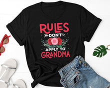 Load image into Gallery viewer, Rules Don&#39;t Apply To Grandma Shirt, Grandma Gift, Funny GG Shirt, Gift For Grandma, Grandma Life Shirt
