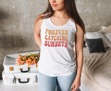 Load image into Gallery viewer, Forever Catching Sunsets Shirt, Chasing Sunsets Shirt, Hello Summer Shirt, Let&#39;s Watch Sunset
