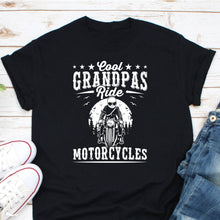 Load image into Gallery viewer, Cool Grandpas Ride Motorcycles Shirt, Biker Grandpa Shirt, Gift For Grandpa, Grandpa Motorcycle Shirt
