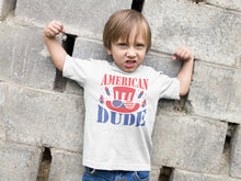 Load image into Gallery viewer, American Dude Toddler Shirt, 4th Of July Shirt For Kids, 4th Of July Shirt, 4th Of July Shirt For Toddlers
