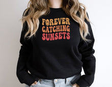 Load image into Gallery viewer, Forever Catching Sunsets Shirt, Chasing Sunsets Shirt, Hello Summer Shirt, Let&#39;s Watch Sunset
