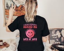 Load image into Gallery viewer, Dear Person Behind Me Shirt, Mental Health Matters Shirt, Mental Health Awareness Shirt, Autism Awareness Shirt
